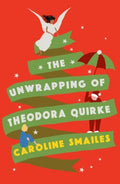 The Unwrapping of Theodora Quirke - MPHOnline.com