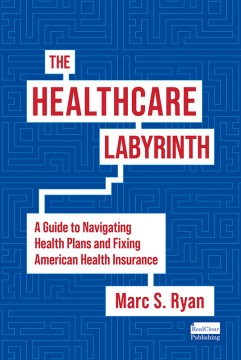 The Healthcare Labyrinth - MPHOnline.com