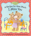 A Recipe for How Much I Miss You - MPHOnline.com