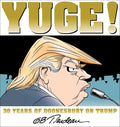 Yuge! - 30 Years of Doonesbury on Trump (Doonesbury) - MPHOnline.com