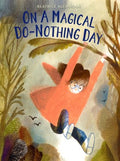 On a Magical Do-Nothing Day - MPHOnline.com