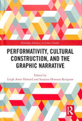 Performativity, Cultural Construction, and the Graphic Narrative - MPHOnline.com