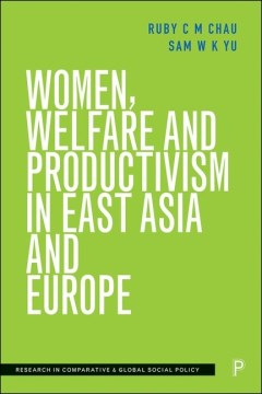 Women, Welfare and Productivism in East Asia and Europe - MPHOnline.com