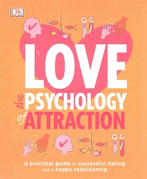 Love: The Psychology Of Attraction - MPHOnline.com