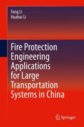 Fire Protection Engineering Applications for Large Transportation Systems in China - MPHOnline.com