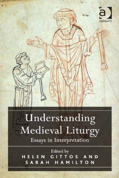 Understanding Medieval Liturgy - MPHOnline.com