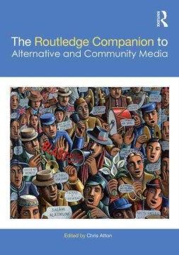 The Routledge Companion to Alternative and Community Media - MPHOnline.com