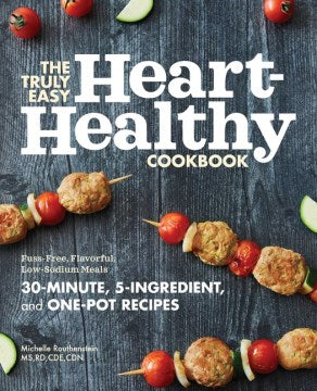 The Truly Easy Heart-Healthy Cookbook - MPHOnline.com