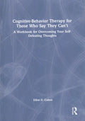 Cognitive-Behavior Therapy for Those Who Say They Can?t - MPHOnline.com