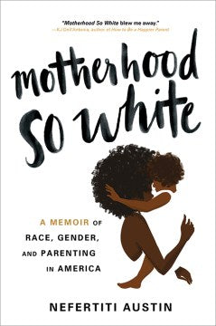 Motherhood So White - MPHOnline.com