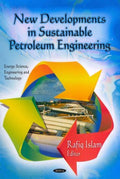 New Developments in Sustainable Petroleum Engineering - MPHOnline.com