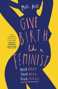 Give Birth Like a Feminist - MPHOnline.com