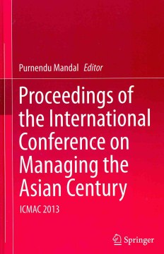 Proceedings of the International Conference on Managing the Asian Century 2013 Icmac - MPHOnline.com