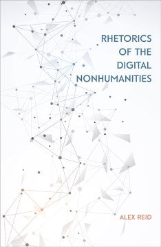 Rhetorics of the Digital Nonhumanities - MPHOnline.com