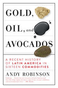 Gold, Oil, and Avocados - MPHOnline.com