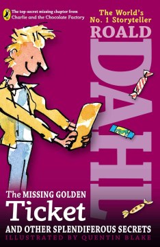 The Missing Golden Ticket and Other Splendiferous Secrets - MPHOnline.com