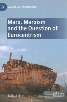 Marx, Marxism and the Question of Eurocentrism - MPHOnline.com