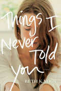 Things I Never Told You - MPHOnline.com