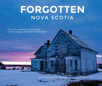 Forgotten Nova Scotia - MPHOnline.com