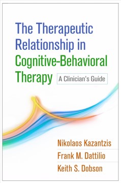 The Therapeutic Relationship in Cognitive-Behavioral Therapy - MPHOnline.com