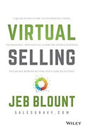 Virtual Selling: A Quick-Start Guide to Leveraging Video, Technology, and Virtual Communication Channels to Engage Remote Buyers and Close Deals Fast - MPHOnline.com