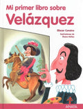 Mi primer libro sobre Vel?zquez/ My First Book About Vel?zquez - MPHOnline.com