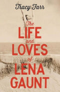 The Life and Loves of Lena Gaunt - MPHOnline.com