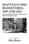 Seattle's Used Bookstores: 1999 and 2019 - MPHOnline.com