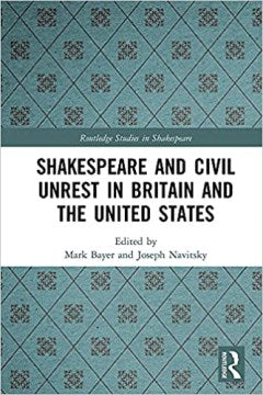 Shakespeare and Civil Unrest in Britain and the United States - MPHOnline.com