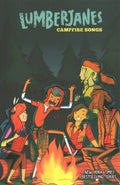 Lumberjanes Campfire Songs - MPHOnline.com