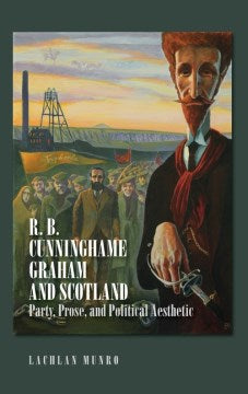 R. B. Cunninghame Graham and Scotland - MPHOnline.com