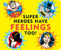 Super Heroes Have Feelings Too - MPHOnline.com