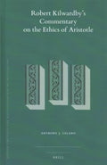 Robert Kilwardby's Commentary on the Ethics of Aristotle - MPHOnline.com