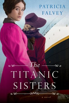 The Titanic Sisters - MPHOnline.com