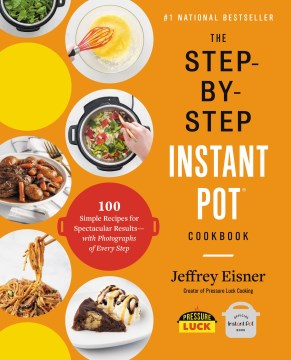 The Step-by-Step Instant Pot Cookbook - MPHOnline.com