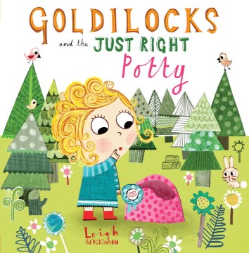 Goldilocks and the Just Right Potty - MPHOnline.com