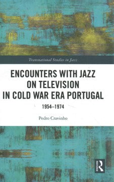 Encounters With Jazz on Television in Cold War Era Portugal - MPHOnline.com