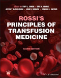 Rossi's Principles of Transfusion Medicine - MPHOnline.com