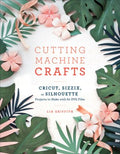 Cutting Machine Crafts With Your Cricut, Sizzix, or Silhouette - MPHOnline.com