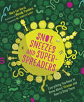 Snot, Sneezes, and Super-Spreaders - MPHOnline.com