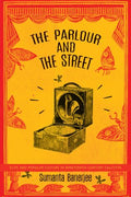 The Parlour and the Street - MPHOnline.com