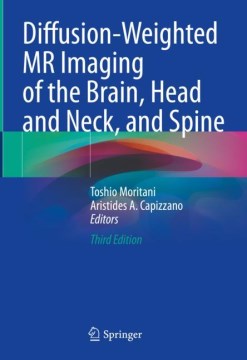 Diffusion-Weighted MR Imaging of the Brain, Head and Neck, and Spine - MPHOnline.com