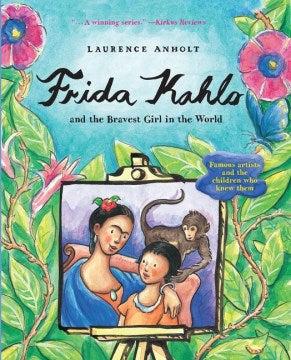 Frida Kahlo and the Bravest Girl in the World - MPHOnline.com