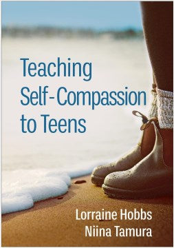 Teaching Self-Compassion to Teens - MPHOnline.com