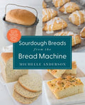 Sourdough Breads from the Bread Machine - MPHOnline.com