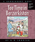 Tee Time in Berzerkistan - A Doonesbury Book - MPHOnline.com