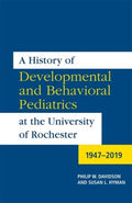 A History of Developmental and Behavioral Pediatrics at the University of Rochester - MPHOnline.com