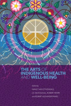 The Arts of Indigenous Health and Well-Being - MPHOnline.com