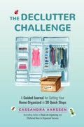 The Declutter Challenge - A Guided Journal for Getting Your Home Organized in 30 Quick Steps (Guided Journal for Decorating, for Fans of Cluttered Mess and Zen As F*ck) (Clutterbug) - MPHOnline.com