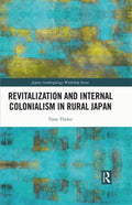 Revitalization and Internal Colonialism in Rural Japan - MPHOnline.com